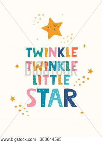 Hand Drawn Lettering Twinkle Twinkle Little Star For Print, Clothes, Greeting Card, Children's Room