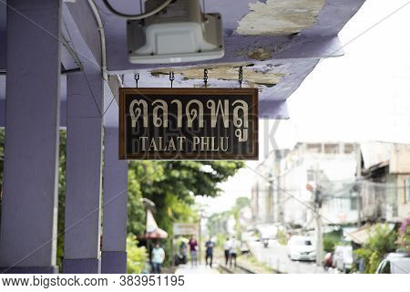 Bangkok,thailand-july 4,2020:sign Of The Talat Phlu Train Station Is Famous Near Street Food In Bang