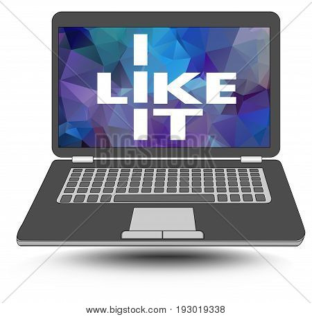 I like it. I like information technology. Laptop with a pun - white inscription on polygonal background. Advertising banner element for sellers of information technology.