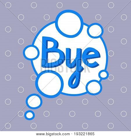 Bye Sticker, Chat Message Label Icon Colorful Banner Vector Illustration