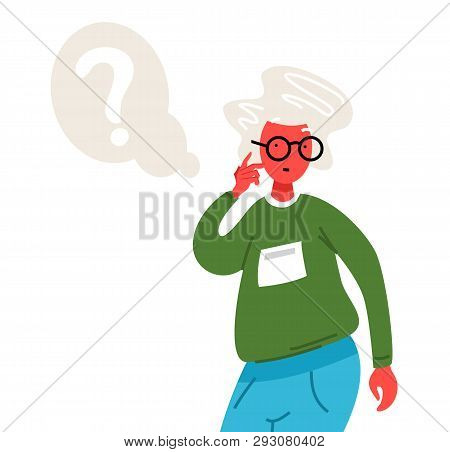Thinking Old Woman. Thoughtful People Understand The Problem. Pensive Grandmother Find Successful So