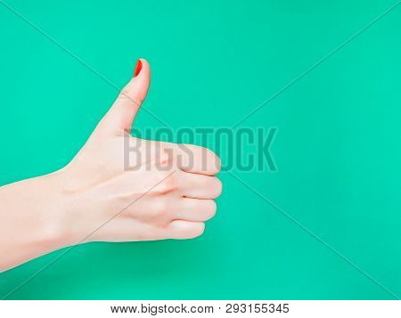 The Thumbs Up Sign. Like Hand Sign. Used When You Want To Demonstrate That You Like Something Or Tha