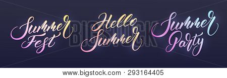 Summer. Modern Summer Calligraphy With Trendy Vibrant Neon Glowing Colors. Vector Labels For Party, 
