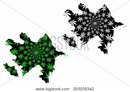 Azerbaijan - Map Is Designed Cannabis Leaf Green And Black, Republic Of Azerbaijan Map Made Of Marij