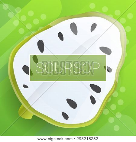 Soursop Fruit Concept Background. Cartoon Illustration Of Soursop Fruit Vector Concept Background Fo