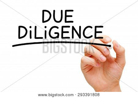 Hand Writing Due Diligence With Black Marker. Research Done Before Entering Into A Contract Or Agree