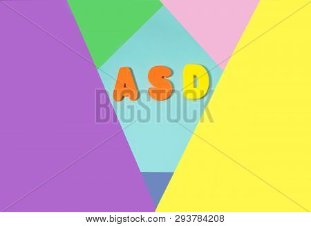 Asd. Autism Spectrum Disorder From Color Letters On Color Background , World Autism Awareness Day, A