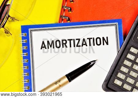 Amortisation. Text Inscription On The Document Form.