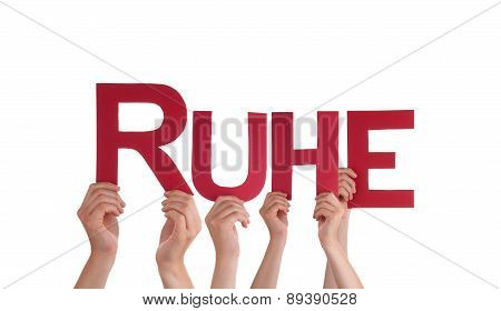 People Hold Straight German Word Ruhe Means Rest