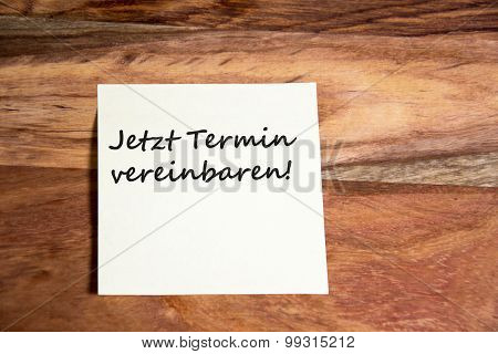 Jetzt Termin vereinbaren - german text  for Make an appointment now