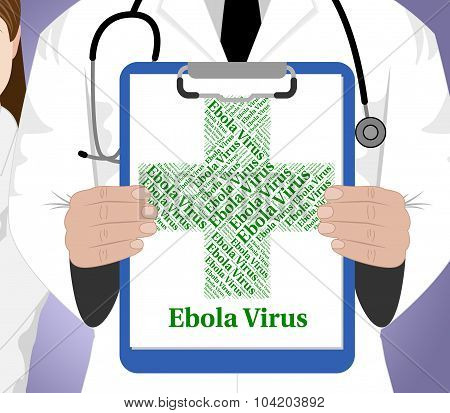 Ebola Virus Represents Poor Health And Contagion