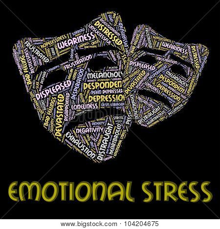 Emotional Stress Represents Heart Breaking And Emotions