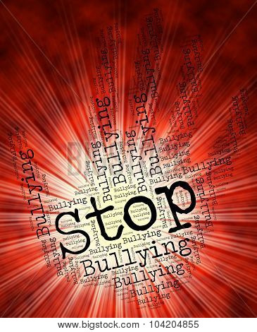 Stop Bullying Represents Warning Sign And Control