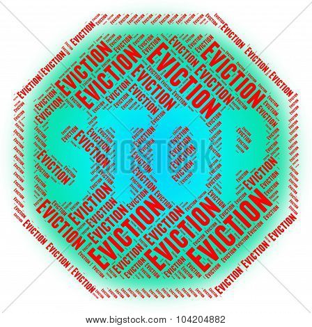 Stop Eviction Indicates Warning Sign And Control
