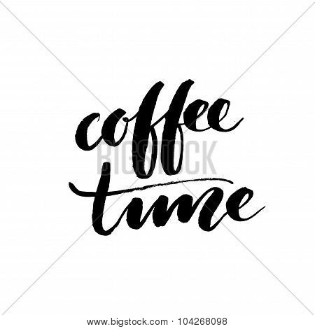 Coffee time card. Modern calligraphy.