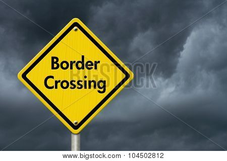 Border Crossing Road Sign