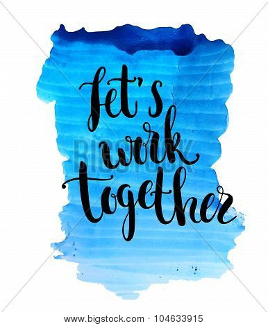 Let's work together card or poster.