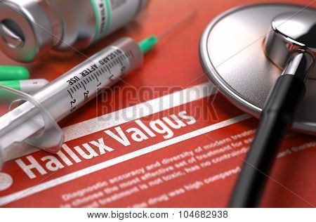 Diagnosis - Hallux Valgus. Medical Concept.