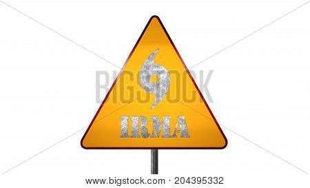 Irma Hurricane Road Sign Isolated On White Background 3D Rendering