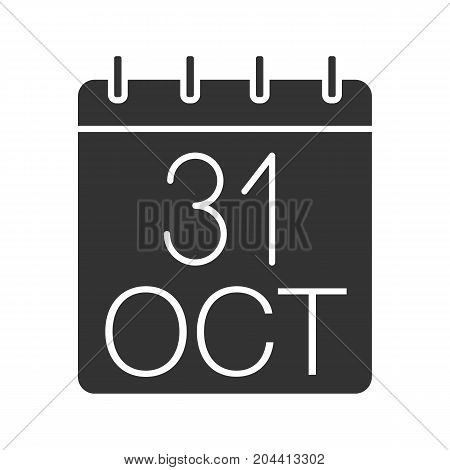 Halloween holiday date glyph icon. Last day of October. World Savings Day. Thirty first of October. Silhouette symbol. Negative space. Vector isolated illustration