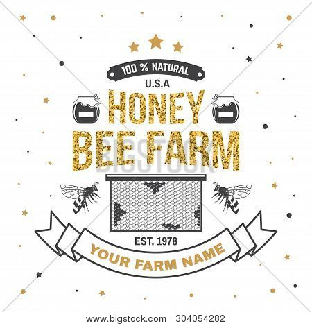 Honey Farm Badge. Vector Illustration. Concept For Shirt, Print, Stamp Or Tee. Vintage Typography De