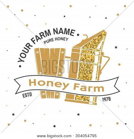 Honey Bee Farm Badge. Vector. Concept For Shirt, Print, Stamp Or Tee. Vintage Typography Design With