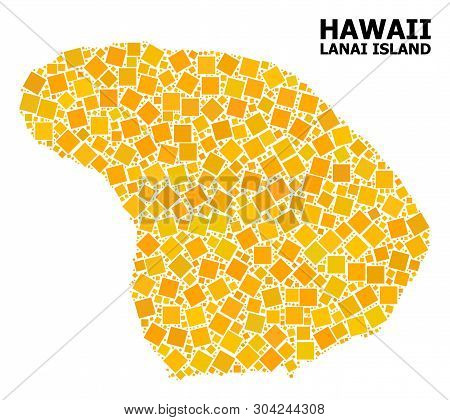 Gold Square Mosaic Vector Map Of Lanai Island. Abstract Mosaic Geographic Map Of Lanai Island Is Con