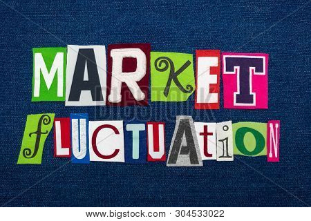Market Fluctuation Text Word Collage, Multi Colored Fabric On Blue Denim, Stocks Price Changes Conce