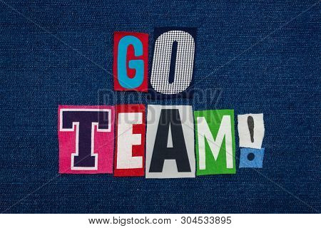 Go Team Text Word Collage, Multi Colored Fabric On Blue Denim, Teamwork Concept, Horizontal Aspect