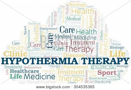 Hypothermia Therapy Word Cloud. Wordcloud Made With Text Only.