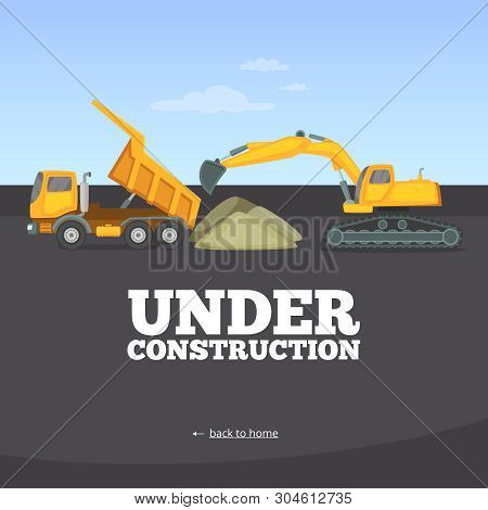 Under Construction Page. Building Truck Yellow Vehicle Heavy Machinery Vector Web Site Warning Page 