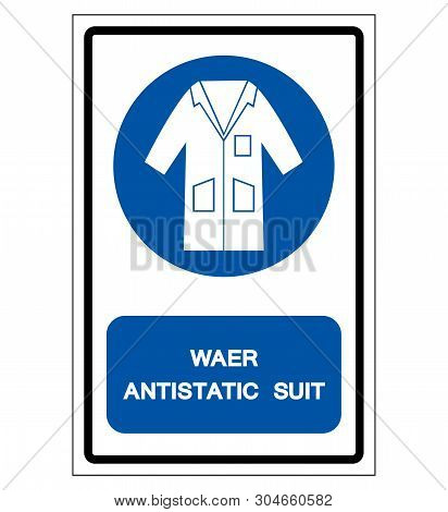 Wear Antistatic Suit Symbol Sign, Vector Illustration, Isolate On White Background Label .eps10