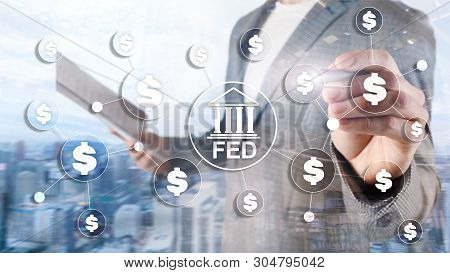 Fed Federal Reserve System Usa Banking Financial System Business Concept.