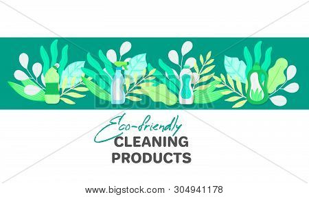 Vector Background With Eco Friendly Household Cleaning Supplies. Natural Detergents. Landing Page Te