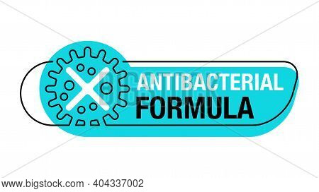 Antiviral Antibacterial Formula Vector Sticker Or Badge, Health Protection, Hand Sanitizer Label - C