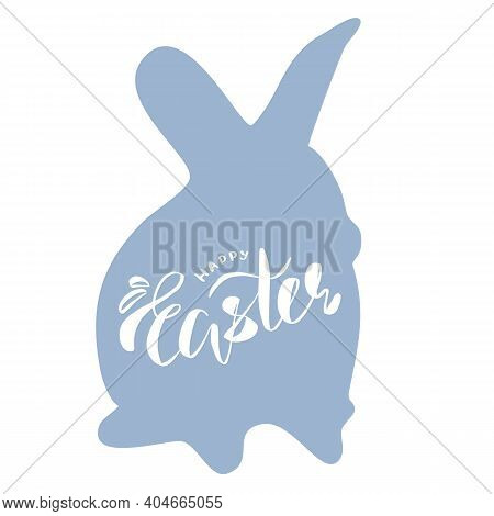 Happy Easter Lettering Design. Bunny Flat Silhouette With Calligraphy Label