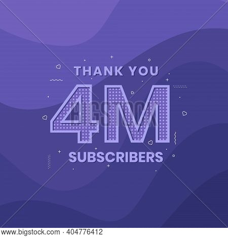 Thank You 4000000 Subscribers 4m Subscribers Celebration Vector Design.