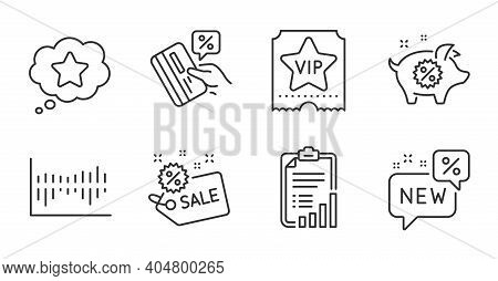 New, Vip Ticket And Checklist Line Icons Set. Piggy Sale, Credit Card And Column Diagram Signs. Loya