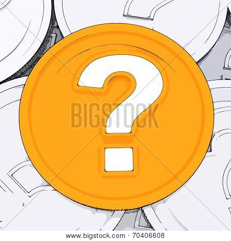 Question Mark Coin Means Wondering About Money