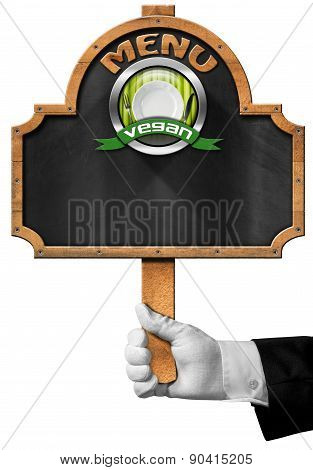 Vegan Menu - Blackboard With Hand Of Waiter