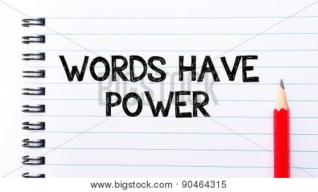 Words Have Power Text Written On Notebook Page