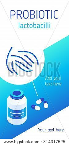 Pill Bottle And Probiotic Capsules With Lactobacilli. Design Concept Of Information Or Advertising B