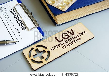Lymphogranuloma Venereum Lgv And Diagnostic Form With Clipboard.