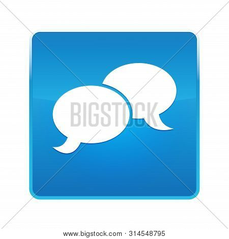 Chat Icon Isolated On Shiny Blue Square Button