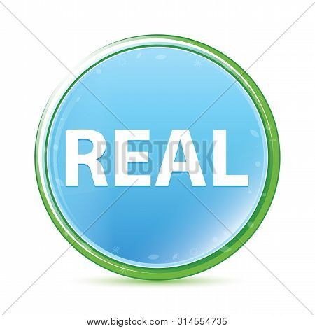 Real Isolated On Natural Aqua Cyan Blue Round Button