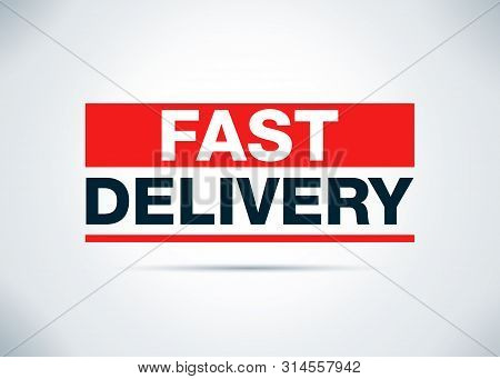Fast Delivery Isolated On Abstract Flat Background Design Illustration