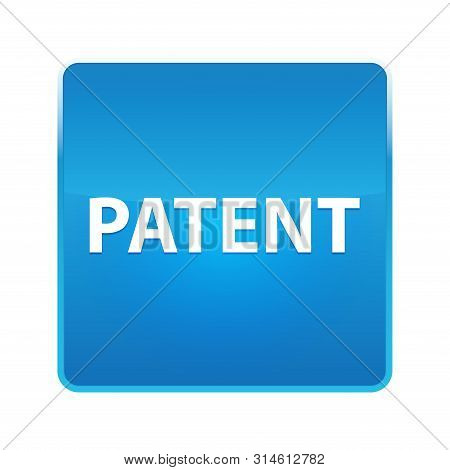 Patent Isolated On Shiny Blue Square Button