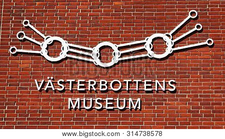 Umea, Sweden - June 21, 2019: Vasterbottens Museum Large Sign On Facade