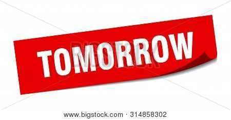 Tomorrow Sticker. Tomorrow Square Isolated Sign. Tomorrow