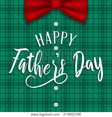 Fathers Day Card Of Plaid  Background And Bow